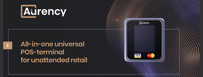 Aurency all-in-one universal POS terminal for unattended retail applications, showcasing a smart cashless payment screen that supports Visa and Mastercard credit cards for vending machines and self-service kiosks. เครื่องรับชำระเงินอัจฉริยะ Aurency แบบ All-in-one universal POS-terminal รองรับการจ่ายเงินแบบไร้เงินสดผ่านบัตร Visa และ Mastercard ออกแบบมาสำหรับระบบค้าปลีกที่ไม่มีพนักงานดูแล (Unattended Retail) เช่น ตู้ขายสินค้าอัตโนมัติและตู้คีออส