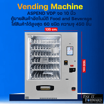 ASPEND VDP smart food and beverage vending machine by Pay It Forward, featuring a 10-inch touchscreen, supporting up to 60 product selections with a 450-item capacity, dimensions 135 cm width by 1830 mm height. ตู้ขายสินค้าอัตโนมัติ Food and Beverage รุ่น ASPEND VDP พร้อมหน้าจอสัมผัสขนาด 10 นิ้ว รองรับสินค้าสูงสุด 60 ชนิด ความจุ 450 ชิ้น ขนาดตัวตู้กว้าง 135 ซม. สูง 183 ซม. จัดจำหน่ายโดย บริษัท เพย์ อิท ฟอร์เวิร์ด จำกัด
